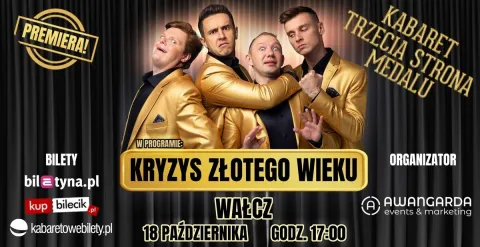 Kabaret Trzecia Strona Medalu - Nowy program "Kryzys złotego wieku"