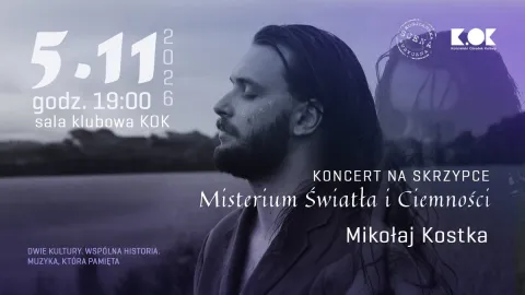 W Klubie Muzyka - Mikołaj Kostka - Misterium Światła i Ciemności