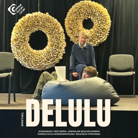 „Delulu” – spektakl |Teatr Naturalnie