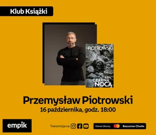 Przemysław Piotrowski na Targach Książki Empiku | Ślepą, czarną nocą. Nina Bacela. Tom 2 - zdjęcie 1