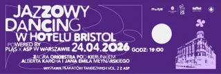 Jazzowy dancing w Hotelu Bristol Orkiestra Taneczna “Melodia i Rytm” pod kierunkiem Jana Emila Młynarskiego i Jacka Namysłowskiego - zdjęcie 3
