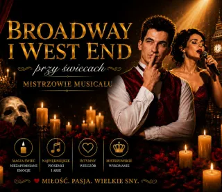 Broadway i West End przy świecach - Mistrzowie Musicalu - zdjęcie 1
