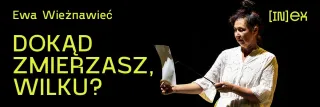 Dokąd zmierzasz, wilku? / Па што ідзеш, воўча? - zdjęcie 2