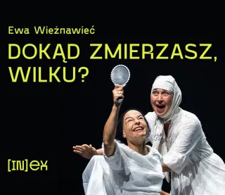 Dokąd zmierzasz, wilku? / Па што ідзеш, воўча? - zdjęcie 1