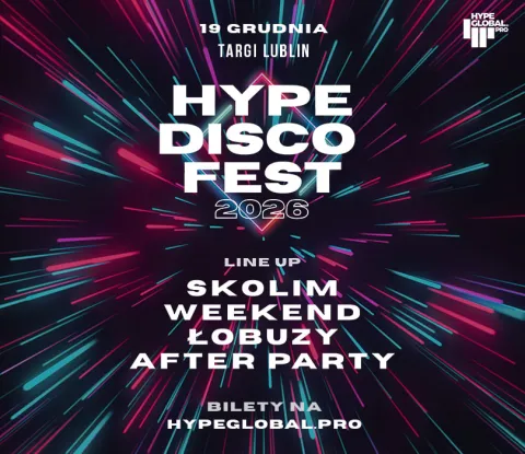 Hype Disco Festiwal - Festiwal Muzyki Disco Lublin