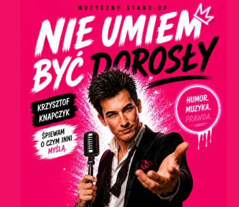 Nie umiem być dorosły - Stand-up