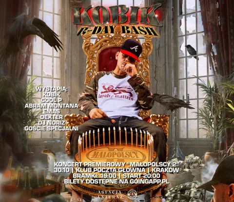 KOBIK BDAY BASH/KONCERT PREMIEROWY „MAŁOPOLSCY 2” +GOŚCIE