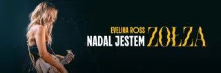 Evelina Ross I Wrocław I Nadal jestem ZOŁZA - zdjęcie 2