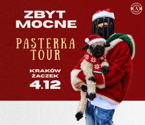 Zbyt Mocne - Pasterka Tour