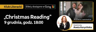 Klub Literacki | Christmas Reading | Gościnnie Aneta Korycińska - zdjęcie 2