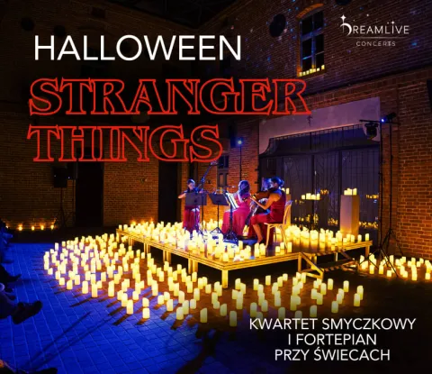 Halloween - Muzyka z serialu STRANGER THINGS: Koncert przy świecach by Dreamlive Concerts
