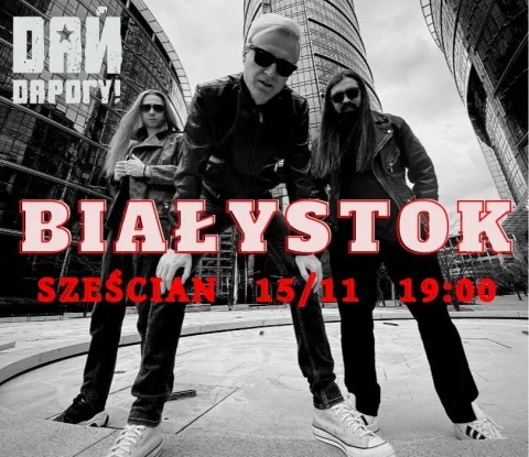 Dai Darogu! BIAŁYSTOK