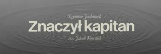 Znaczył kapitan - zdjęcie 2