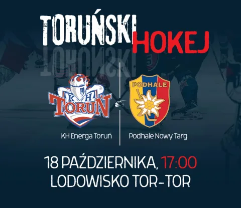 KH Energa Toruń – Podhale NT