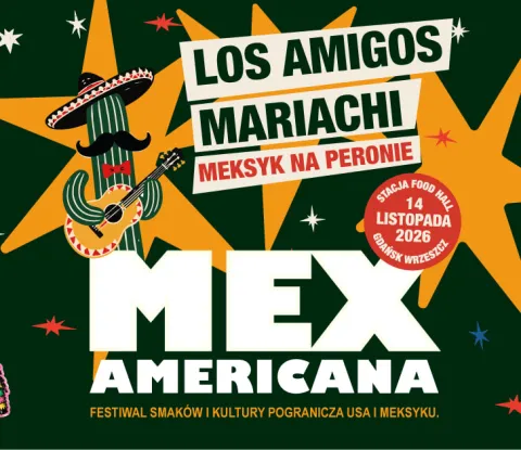 Los Amigos Mariachi – Meksyk na Peronie | MexAmericana | Stacja Food Hall