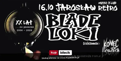 BLADE LOKI / KONIEC LISTOPADA