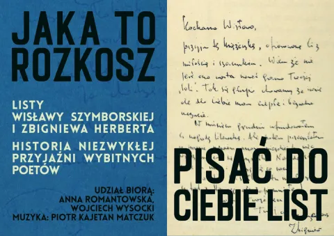 JAKA TO ROZKOSZ PISAĆ DO CIEBIE LIST Listy W.Szymborskiej i Z.Herberta