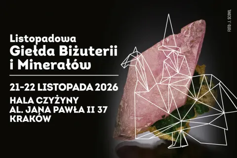 Listopadowa Giełda Biżuterii i Minerałów w Krakowie