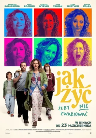 JAK ŻYĆ, ŻEBY NIE ZWARIOWAĆ - zdjęcie 3