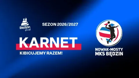 Nowak-Mosty MKS Będzin - Sezon 2026/2027