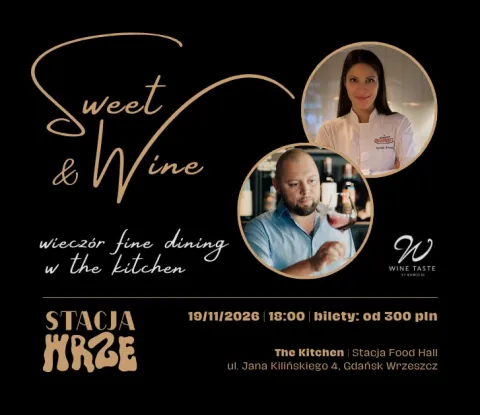 Sweet & Wine - wieczór fine dining w The Kitchen