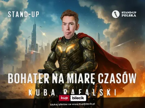 Kuba Rafalski - "Bohater na miarę czasów" / Suwałki / 4.11.2026
