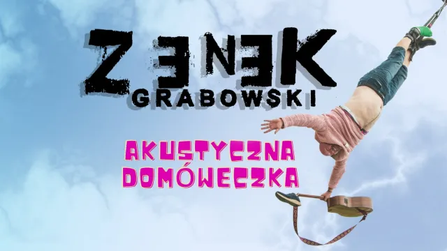 Zenek Grabowski: I Tak Będę Skakać!