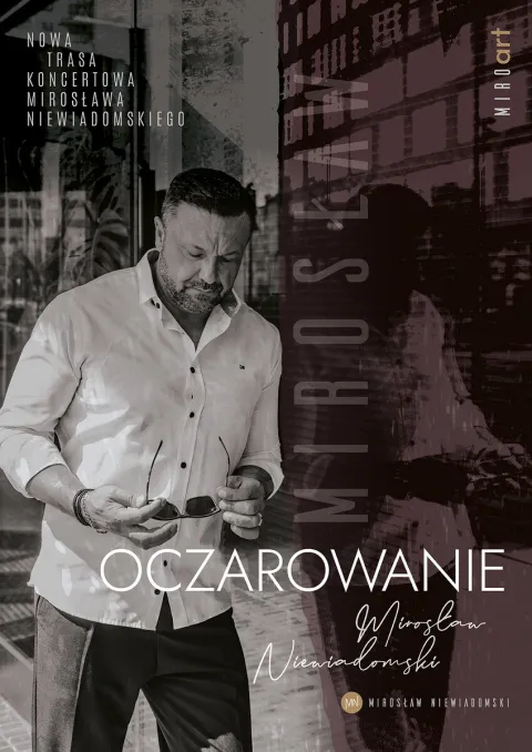 Mirosław Niewiadomski. Oczarowanie