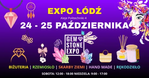 GEMSTONE EXPO 24 - 25 PAŹDZIERNIKA - EXPO ŁÓDŹ
