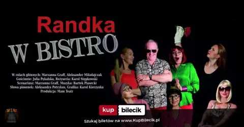 "Randka w Bistro" - komediowy zawrót głowy