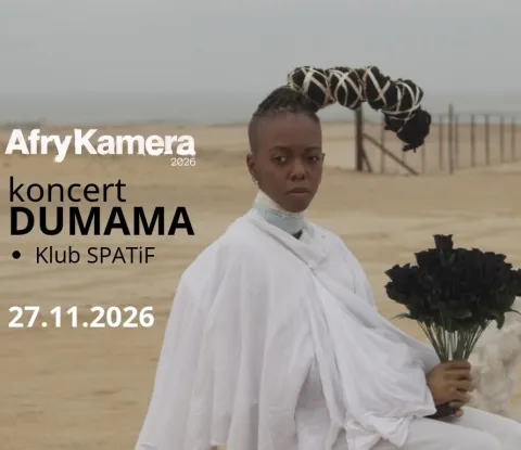 AFreaks: DUMAMA (RPA) | Koncert w ramach AfryKamera 2026
