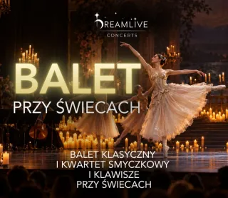 BALET przy świecach by Dreamlive Concerts - zdjęcie 1