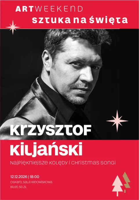 ARTweekend. Sztuka na Święta: Koncert Krzysztofa Kiljańskiego