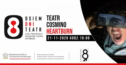 Osiem Dni Teatr: HEARTBURN - Teatr Cosmino