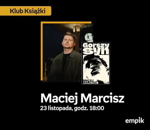 Maciej Marcisz w Klubie Książki | Gorszy syn