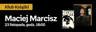 Maciej Marcisz w Klubie Książki | Gorszy syn - zdjęcie 2