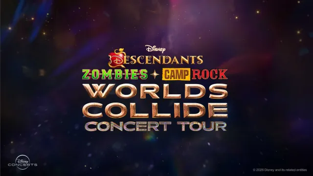 Disney Worlds Collide Concert Tour: Disney Descendants, ZOMBIES & Camp Rock
