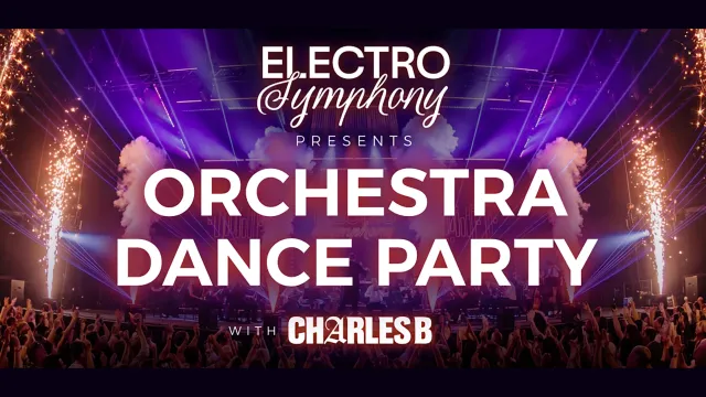 Electro Symphony: ORCHESTRA DANCE PARTY